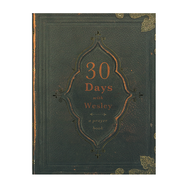 30 Days with Wesley by Richard Buckner 108-9780834128330