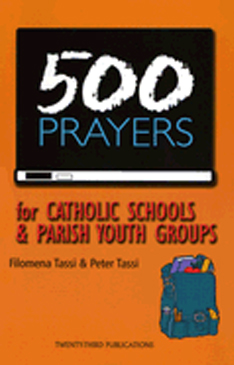 500 Prayers for Catholic Schools by Filomena Tassi 84-9781585953400