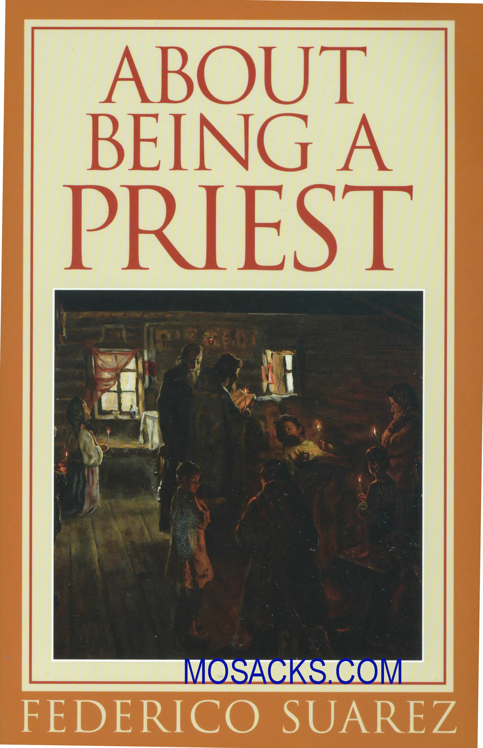 About Being A Priest by Federico Suarez 445-3288X