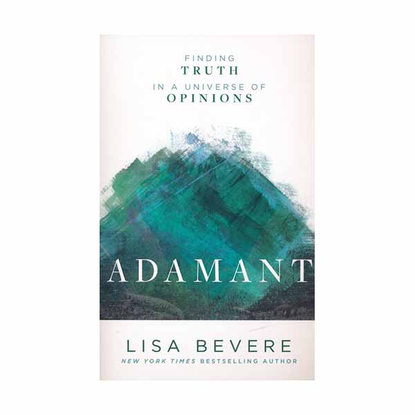 "Adamant" by Lisa Bevere - 9780800727253