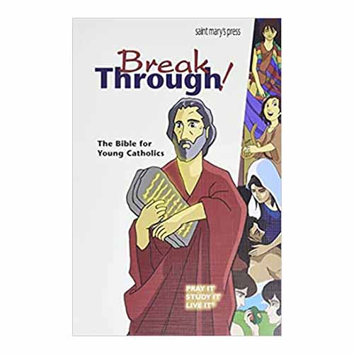 Break Through: The Bible for Young Catholics (Papaerback edition) 69-9781599823393