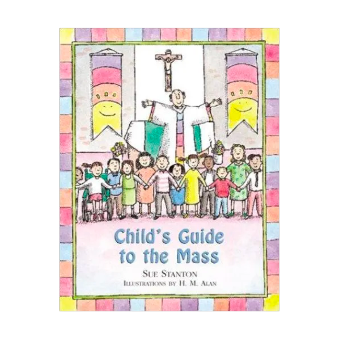Childs Guide To the Mass by Sue Stanton