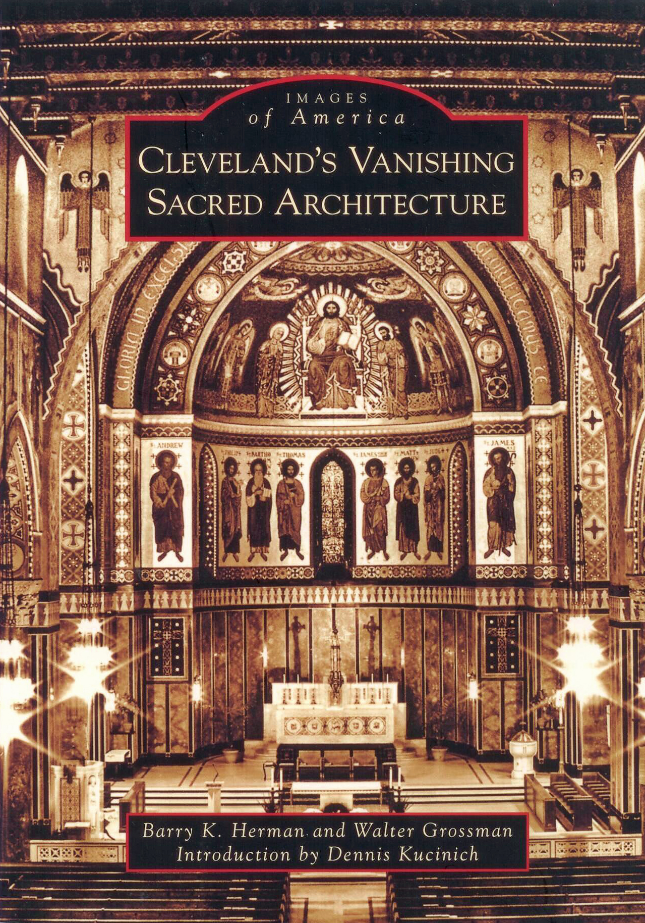 Cleveland's Vanishing Sacred Architecture by Barry K. Herman