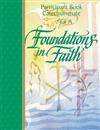 Foundations In Faith: Participant Book - Year A by RCL Benziger 347-9780782907650