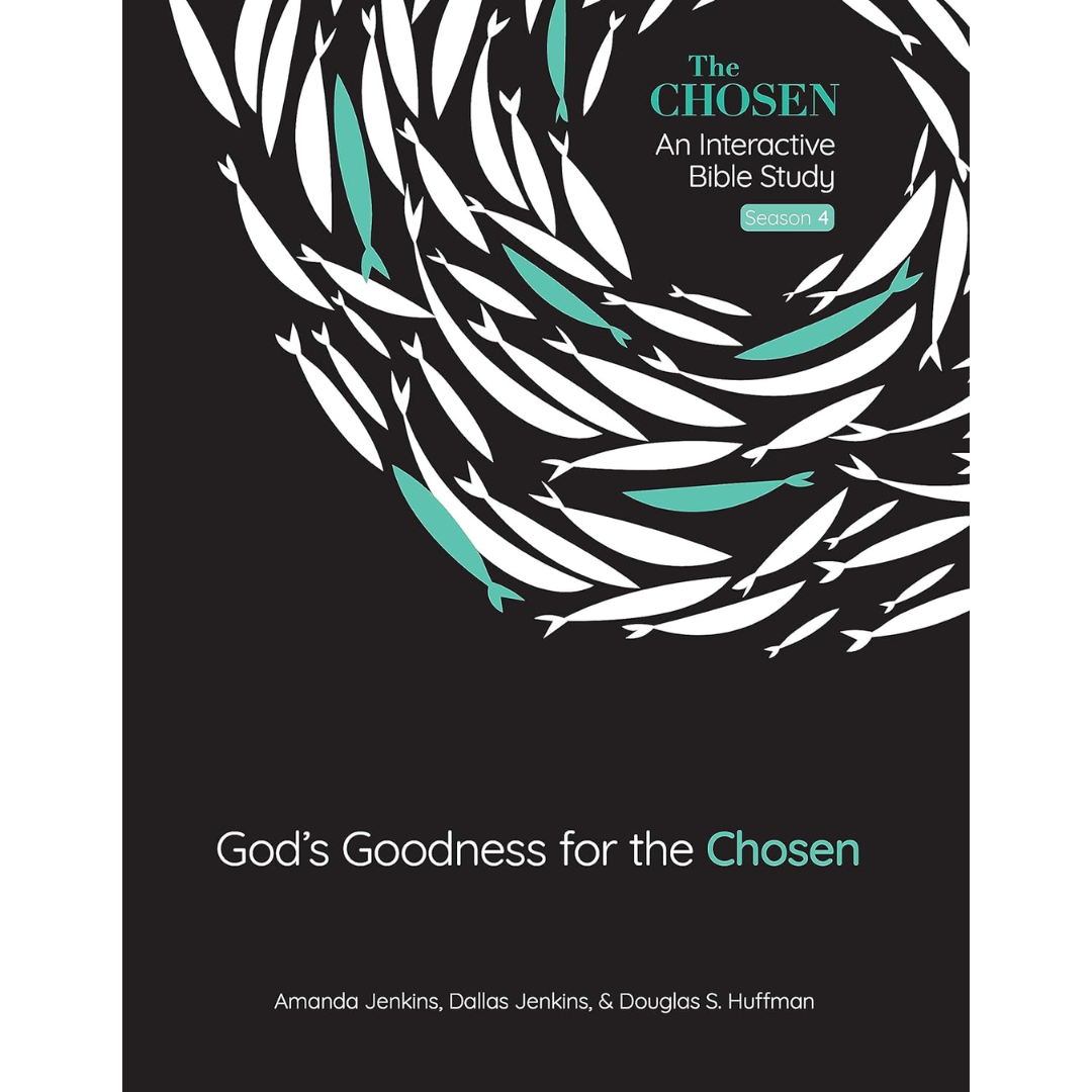 "God's Goodness for the Chosen" An Interactive Bible Study (Season 4)