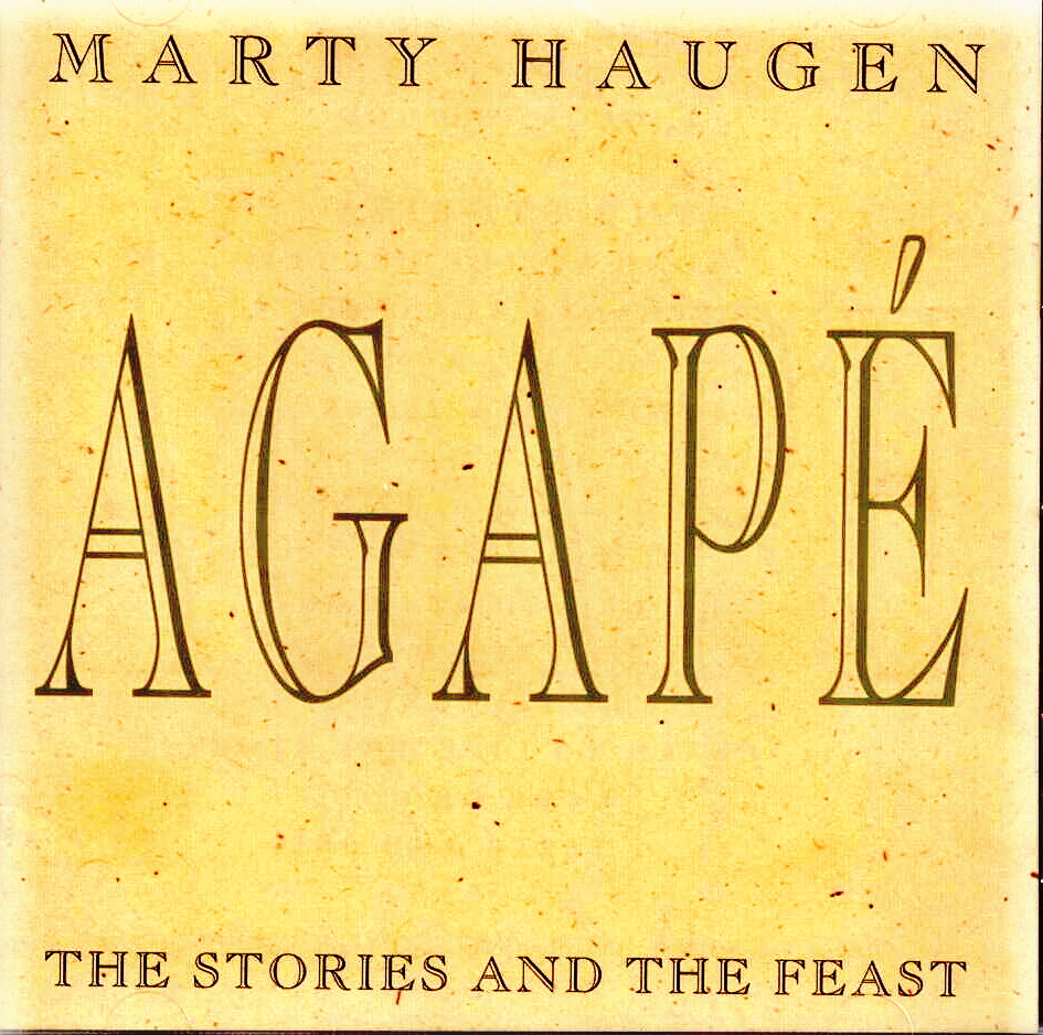 Marty Haugen, Artist; Agape, Title; Music CD
