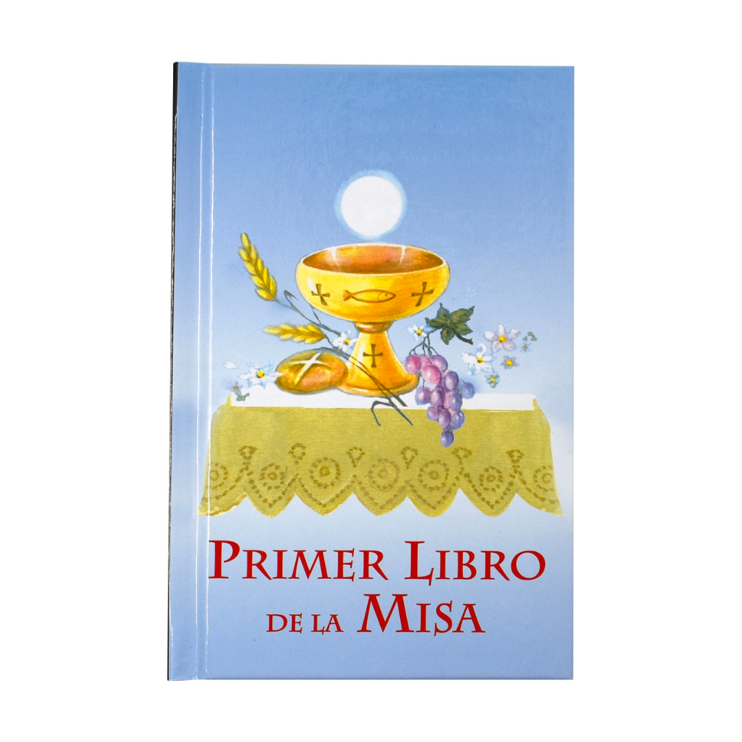 First Mass Book (Spanish) PRIMER LIBRO DE LA MISA Por Ninos