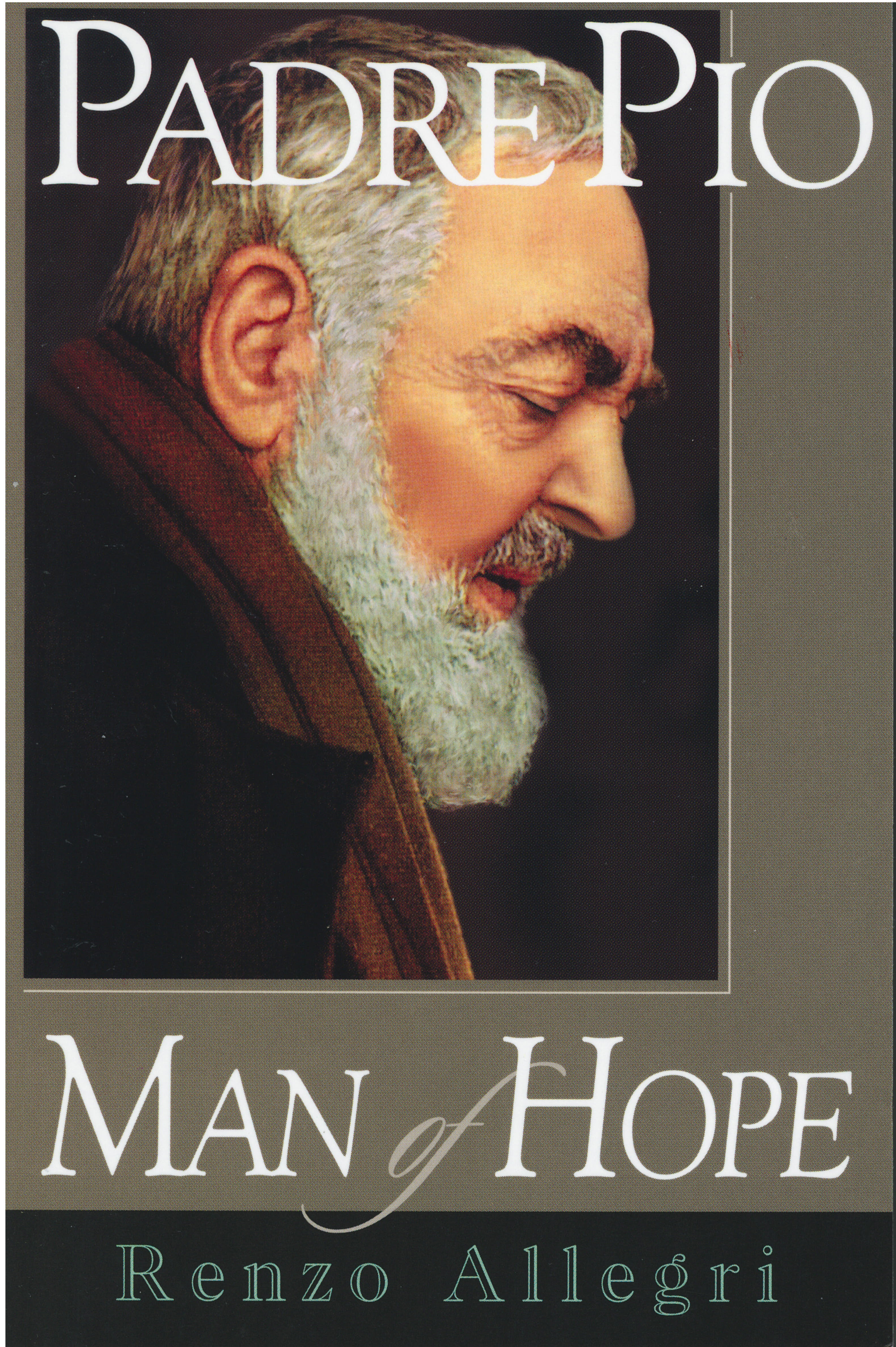 Padre Pio Man of Hope by Renzo Allegri 108-9781569551387