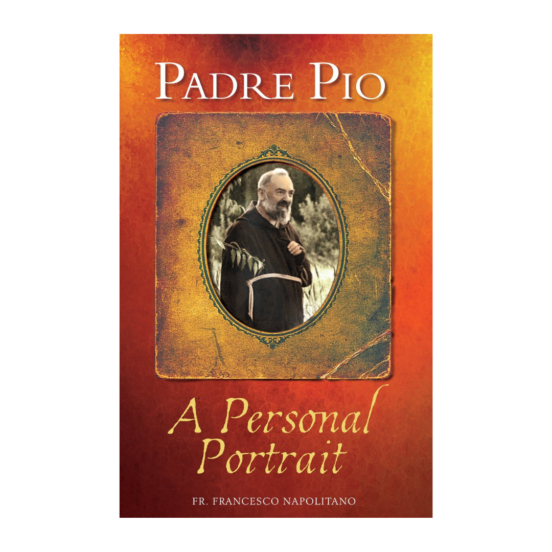 Padre Pio: A Personal Portrait by Francesco Napolitano 108-9781632531360