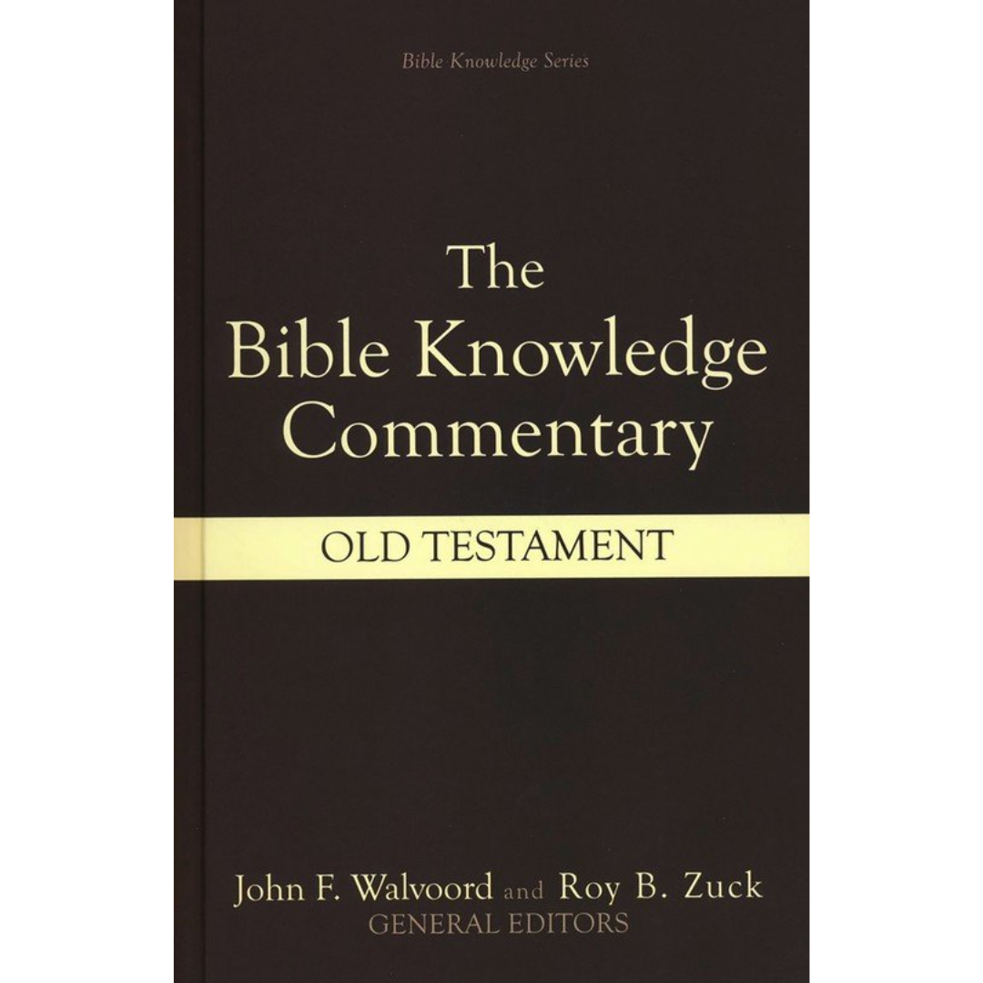 The Bible Knowledge Commentary - Old Testament