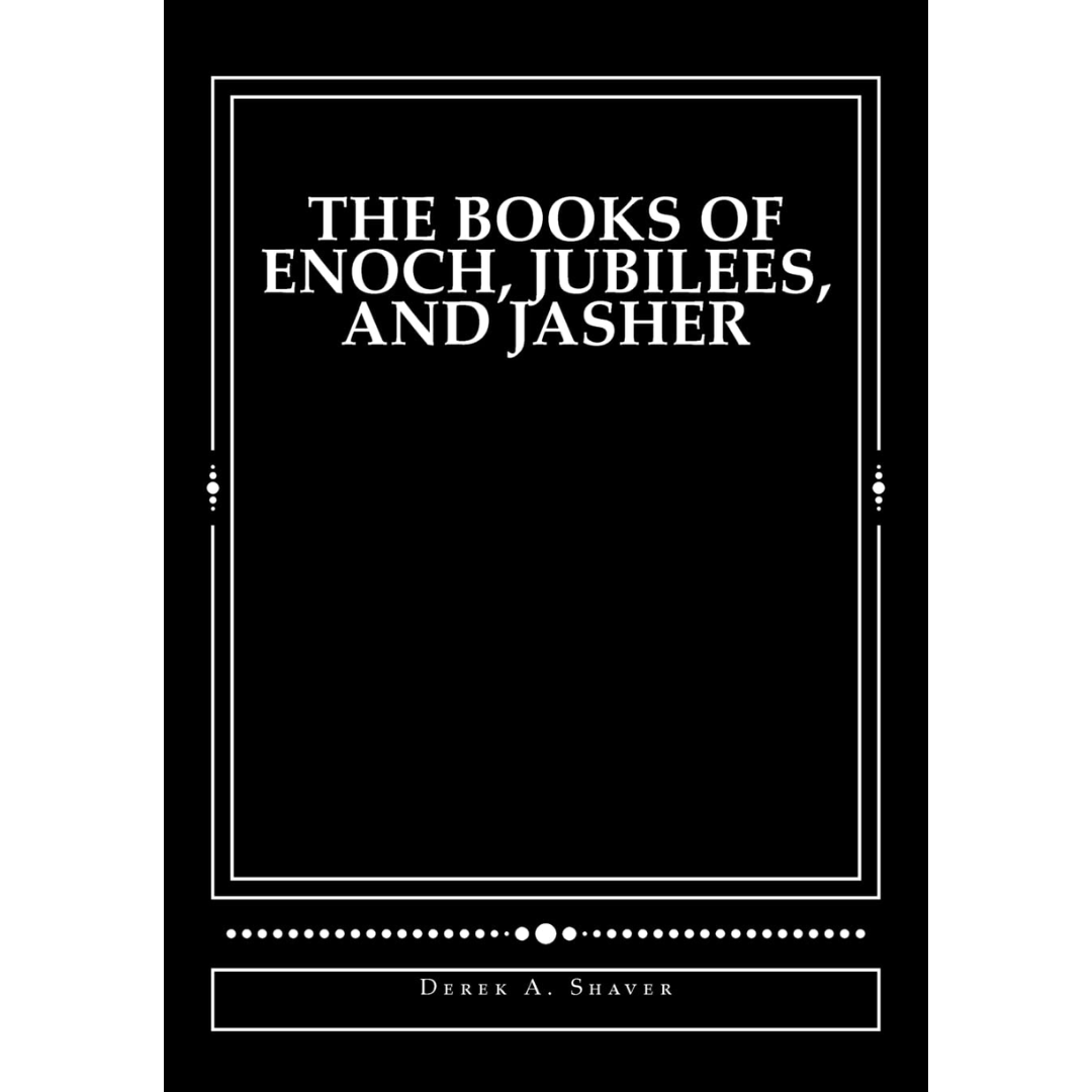 The-Books-of-Enoch-Jubilees-and-Jasher-9781490930497