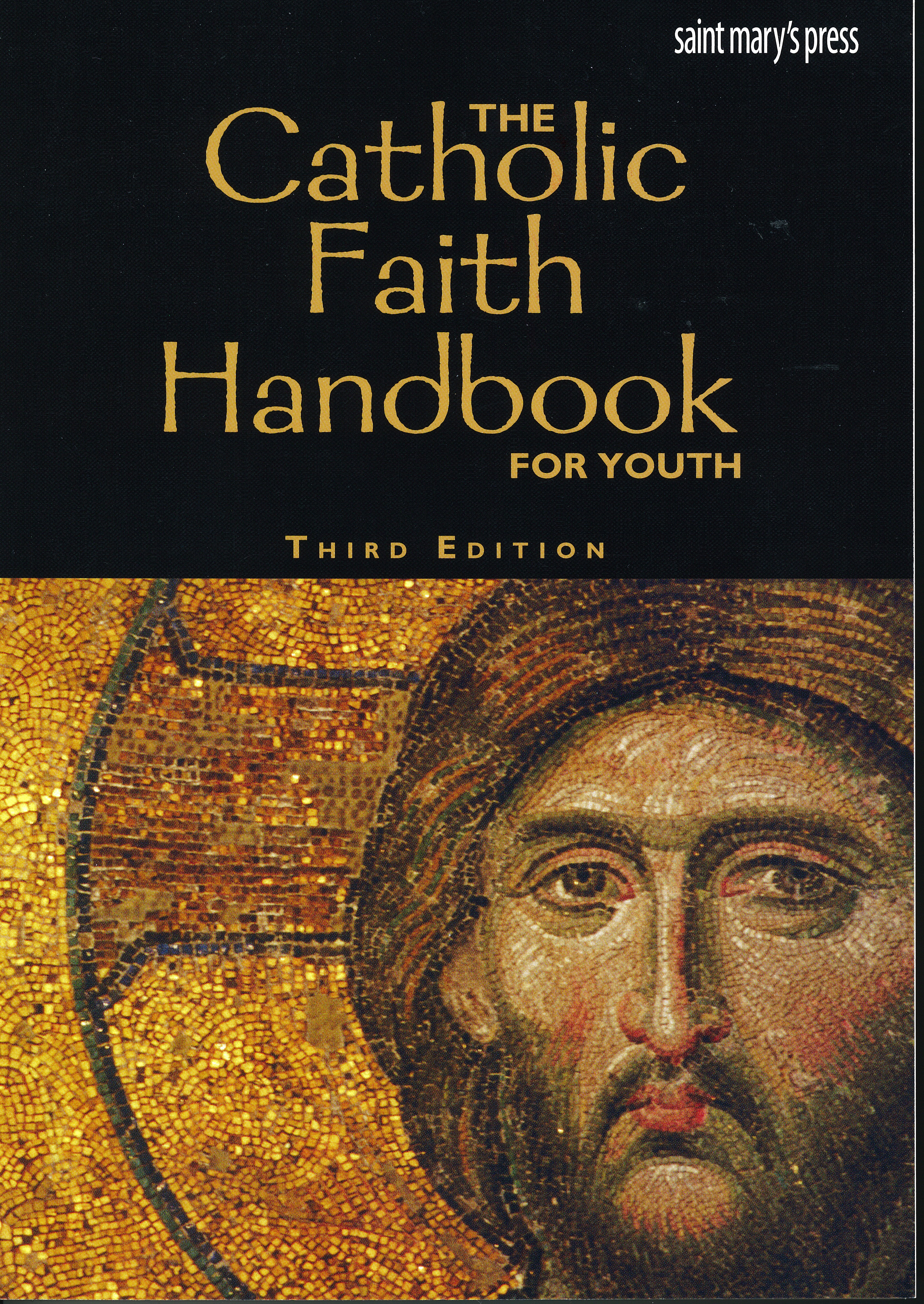 The Catholic Faith Handbook for Youth, Third Edition, from Saint Mary's Press 69-9781599821603