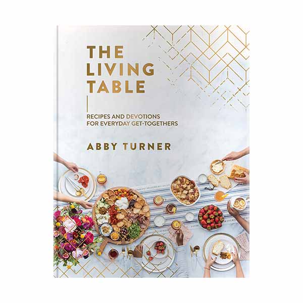 "The Living Table" by Abby Turner - 9781644548493