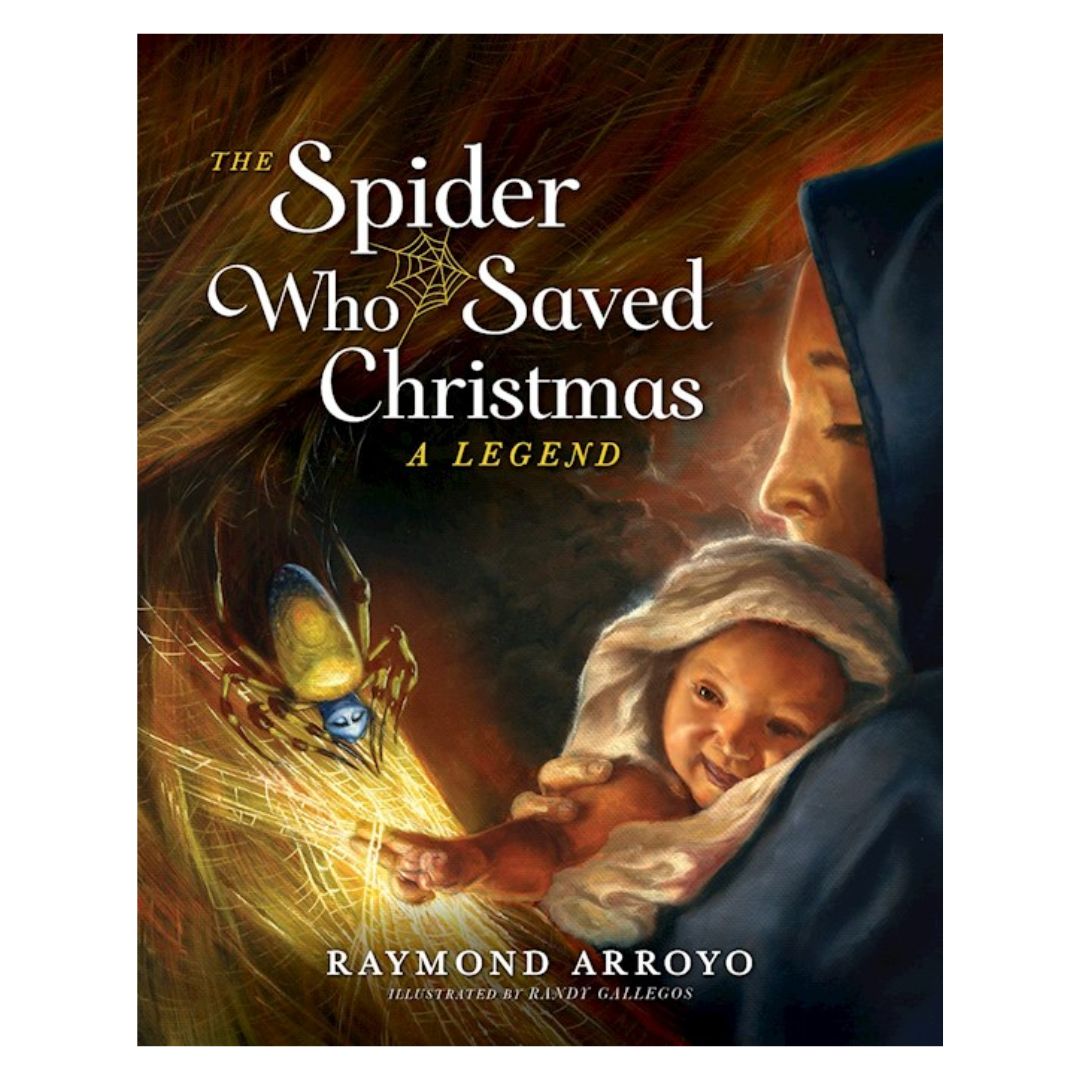 "The Spider Who Saved Christmas"  by Raymond Arroyo