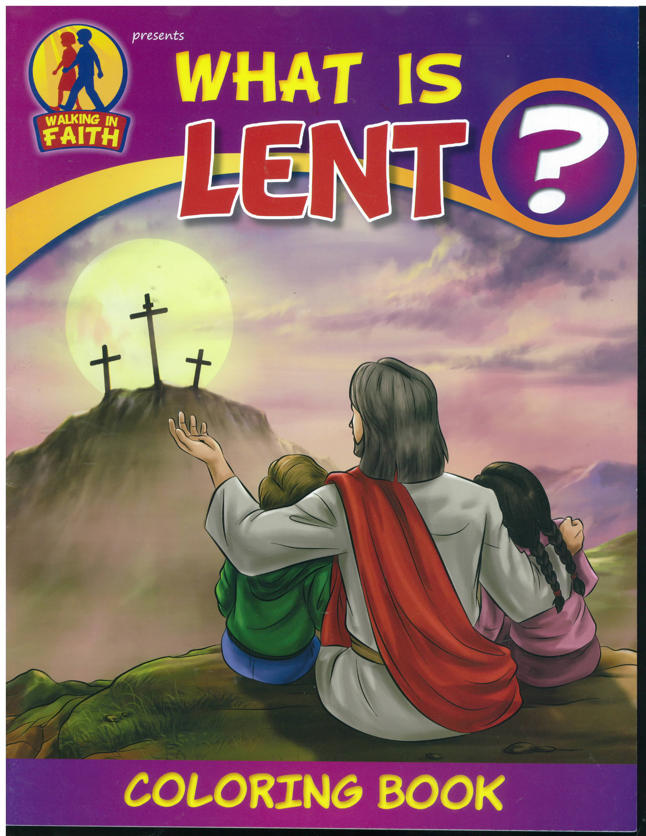 What is Lent? Walking in Faith Coloring Book-WIF-LENT 